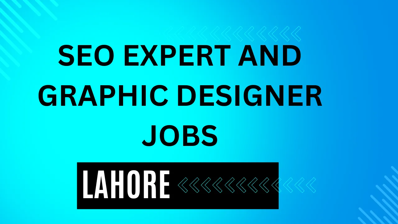SEO Expert and Graphic Designer Remote Jobs in Pakistan
