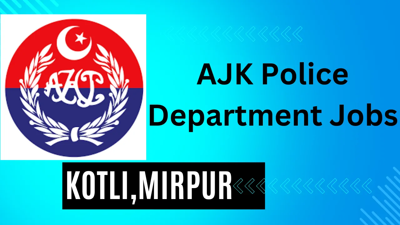 Police Department Azad Kashmir Jobs 2024 Online Apply