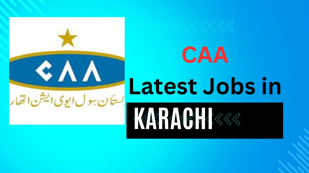 Latest Pakistan Civil Aviation Authority Jobs in Karachi 2024