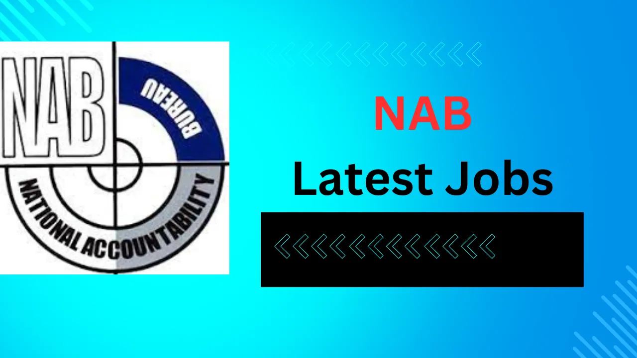 NAB Jobs 2024 National Accountability Bureau Online Apply